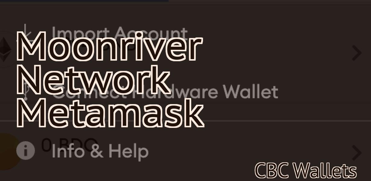 Moonriver Network Metamask