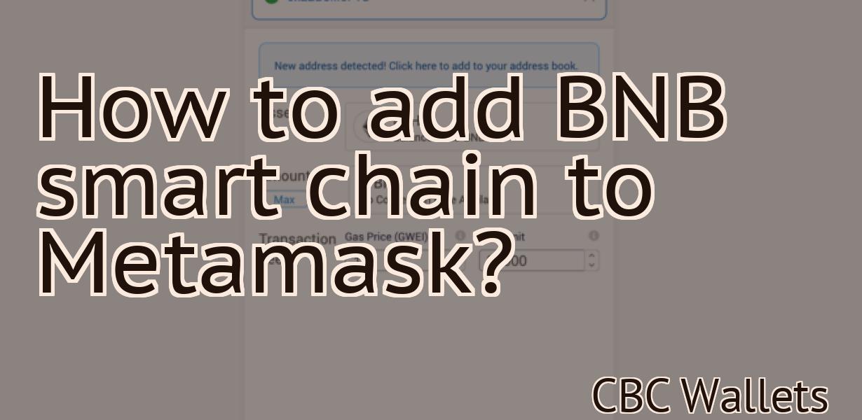 How to add BNB smart chain to Metamask?