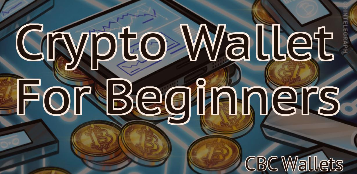 Crypto Wallet For Beginners