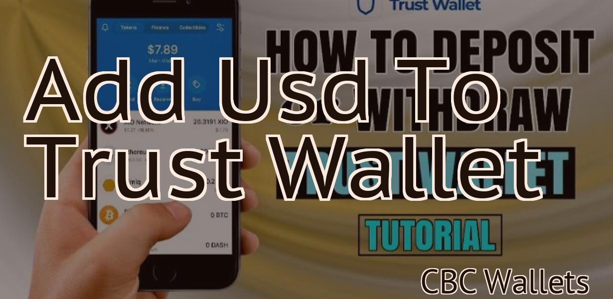 Add Usd To Trust Wallet