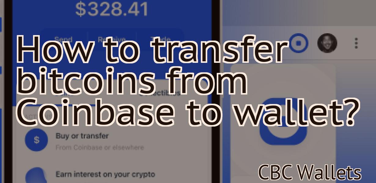 How to transfer bitcoins from Coinbase to wallet?