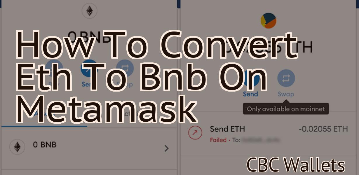 How To Convert Eth To Bnb On Metamask