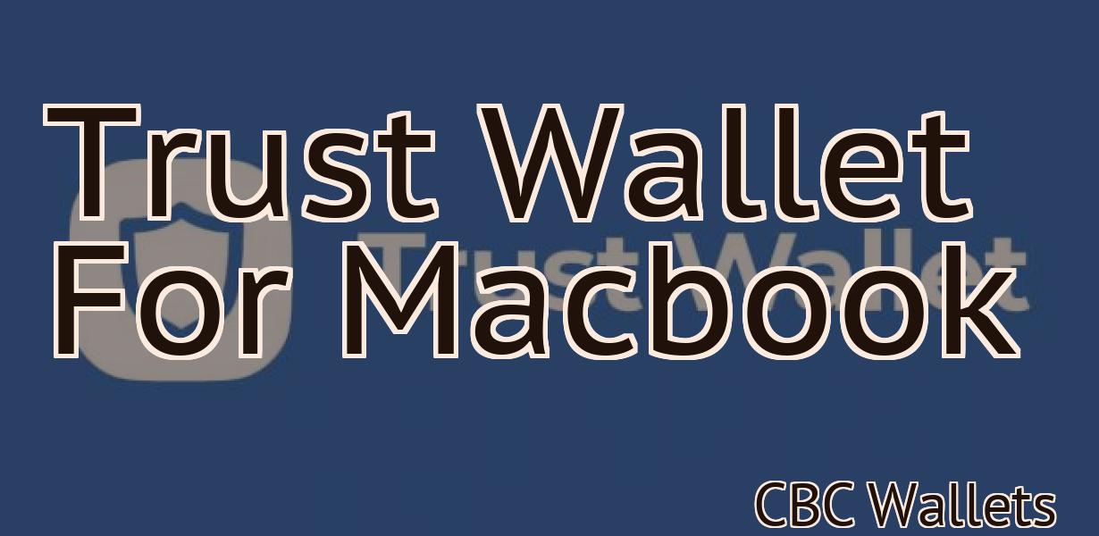 Trust Wallet For Macbook