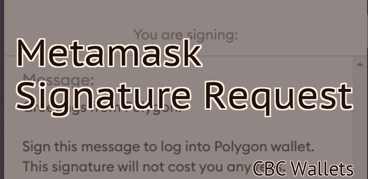 Metamask Signature Request