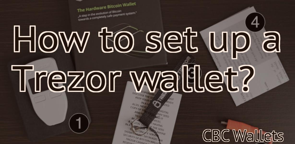 How to set up a Trezor wallet?