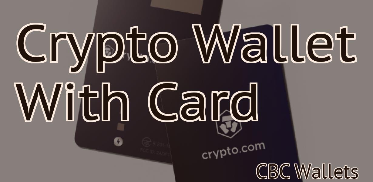 Crypto Wallet With Card