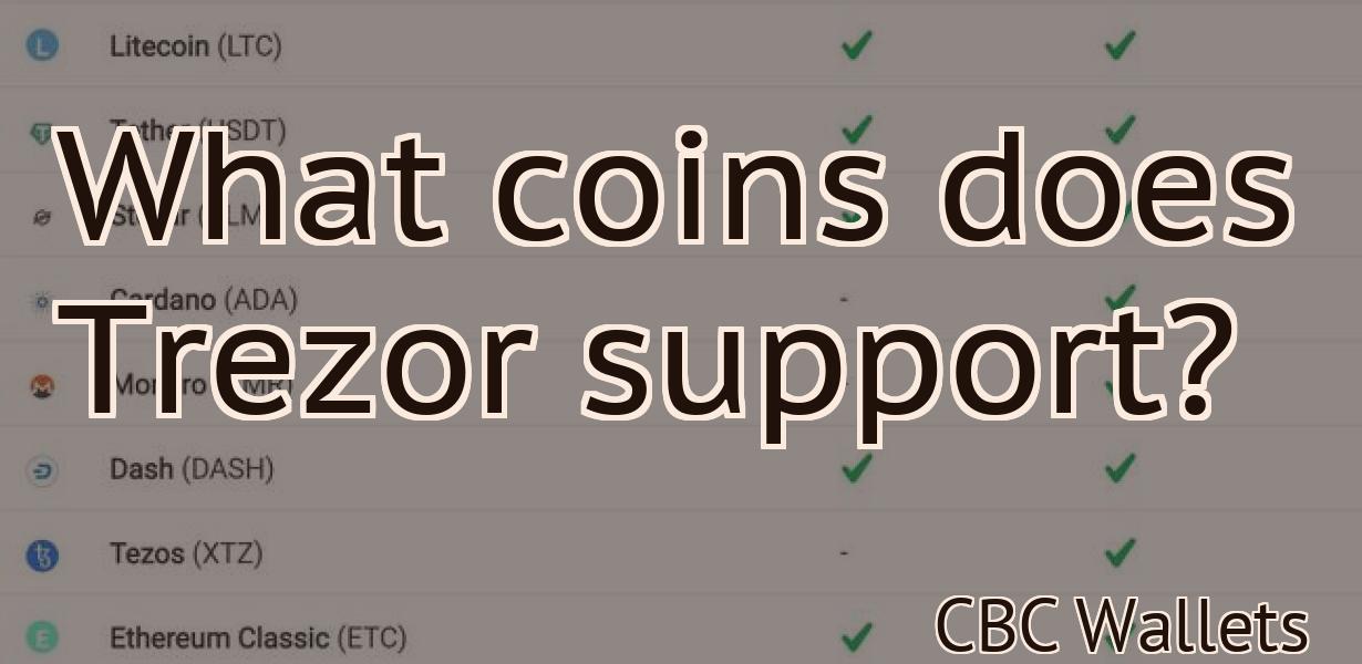 What coins does Trezor support?