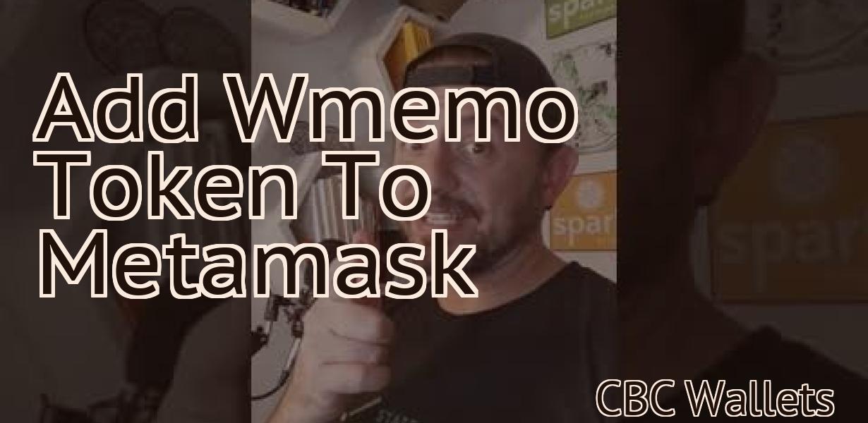 Add Wmemo Token To Metamask