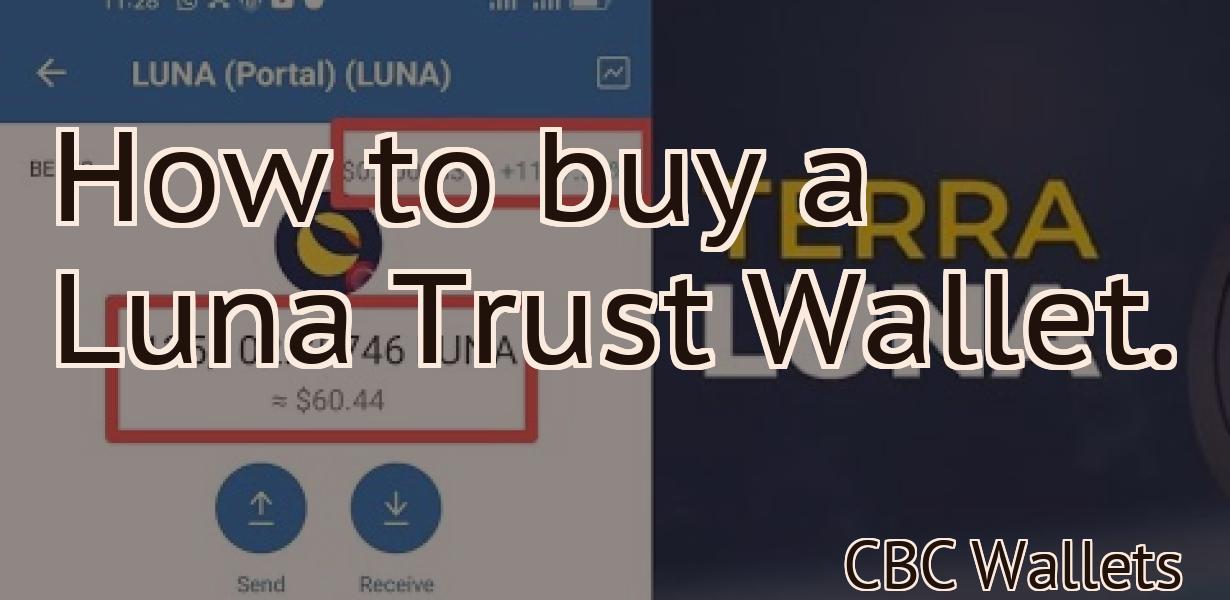 How to buy a Luna Trust Wallet.