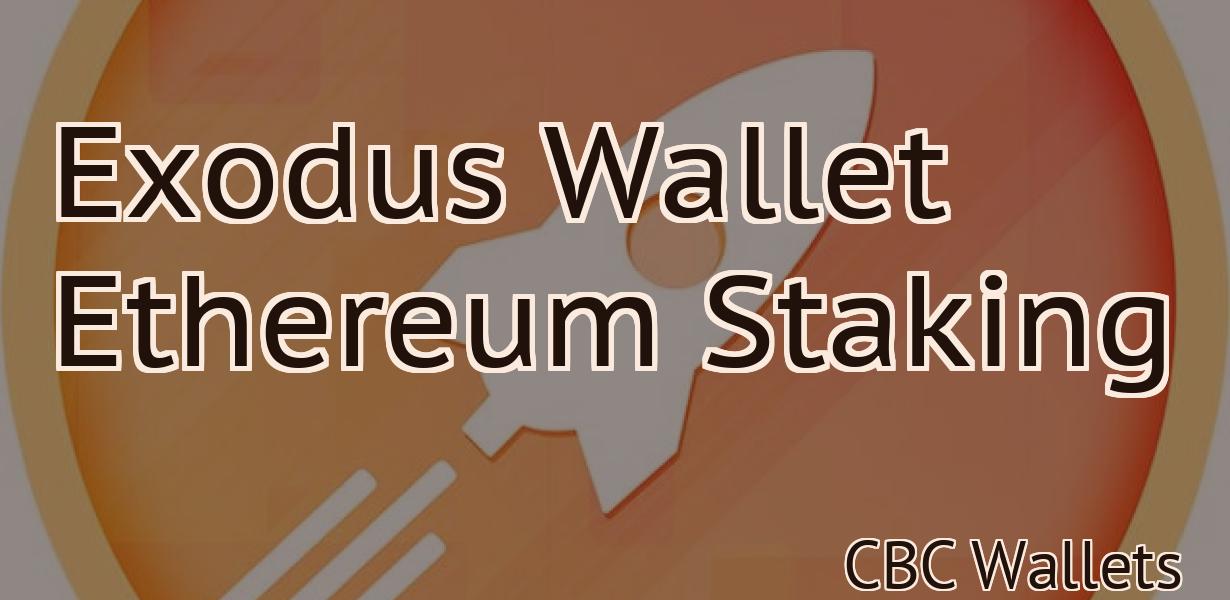 Exodus Wallet Ethereum Staking