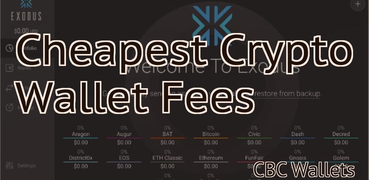 Cheapest Crypto Wallet Fees
