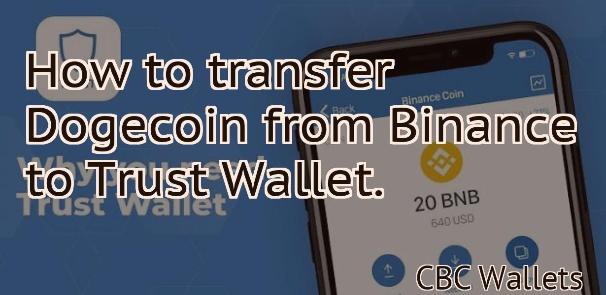 How to transfer Dogecoin from Binance to Trust Wallet.