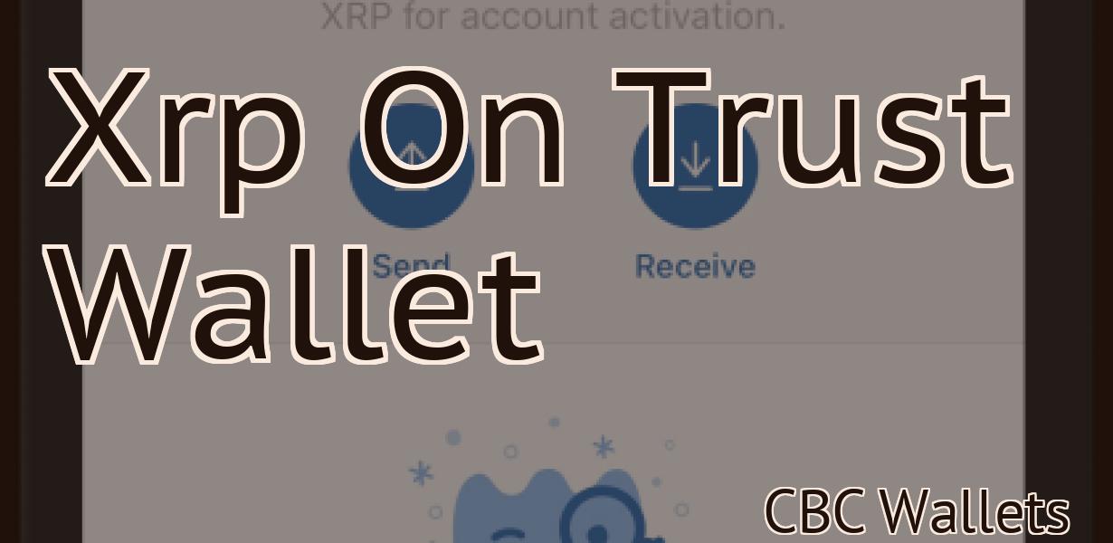 Xrp On Trust Wallet