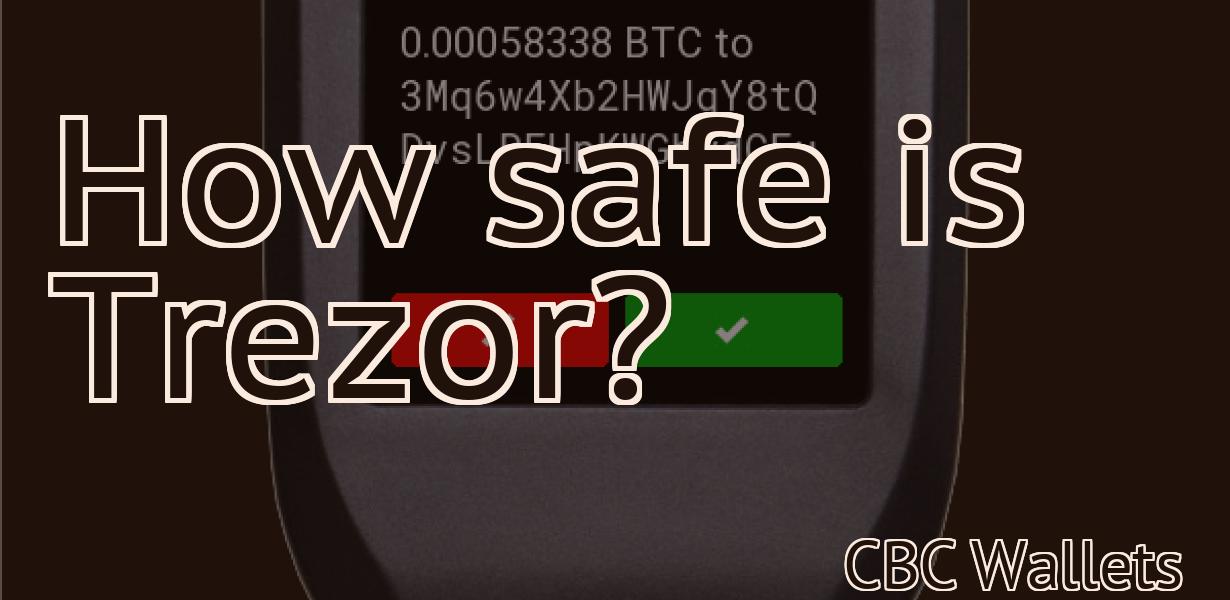 How safe is Trezor?
