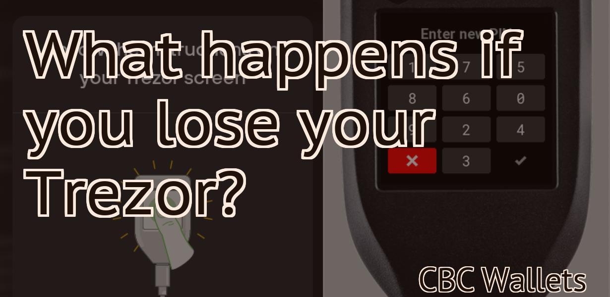 What happens if you lose your Trezor?