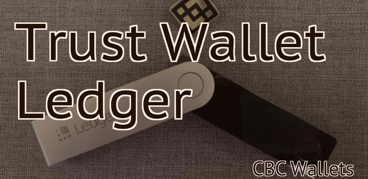 Trust Wallet Ledger