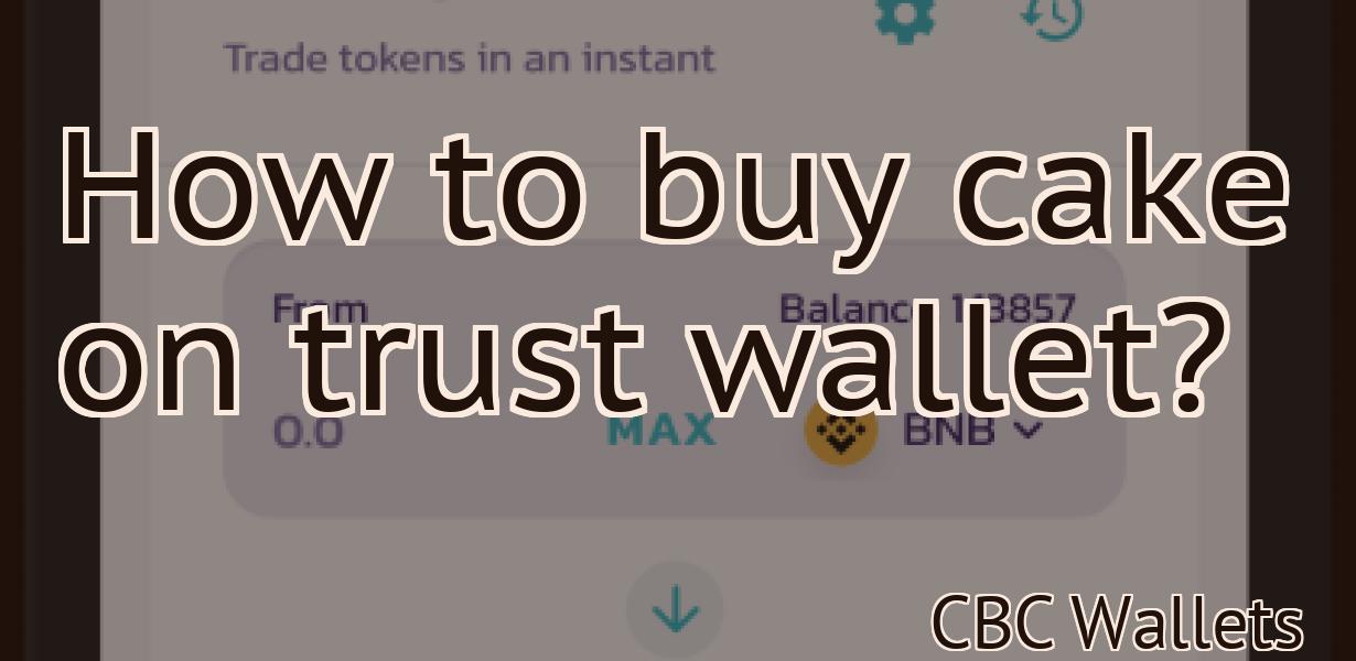 How to buy cake on trust wallet?