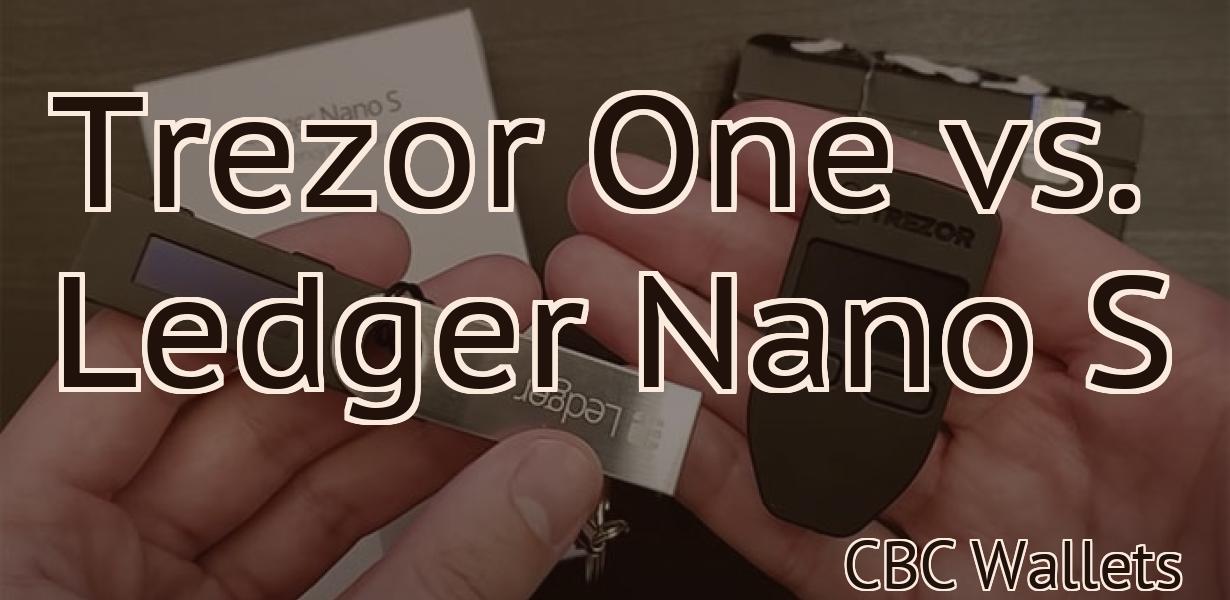 Trezor One vs. Ledger Nano S