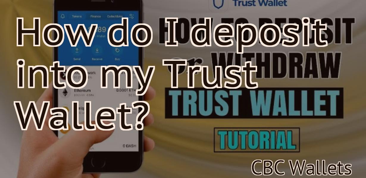 How do I deposit into my Trust Wallet?