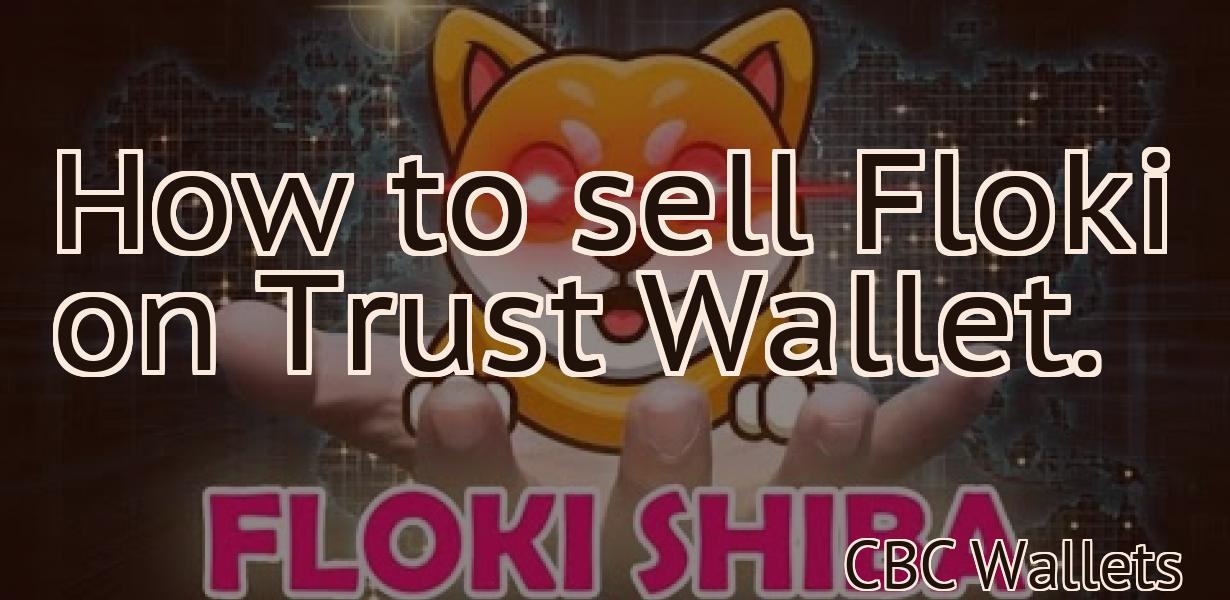 How to sell Floki on Trust Wallet.