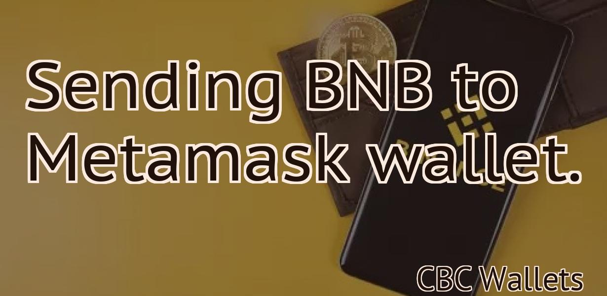 Sending BNB to Metamask wallet.