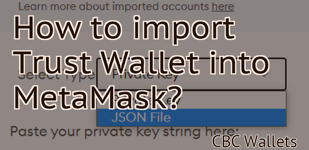 How to import Trust Wallet into MetaMask?
