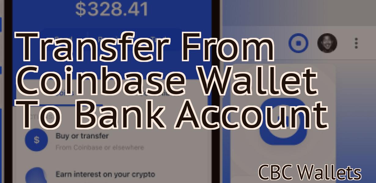 Transfer From Coinbase Wallet To Bank Account