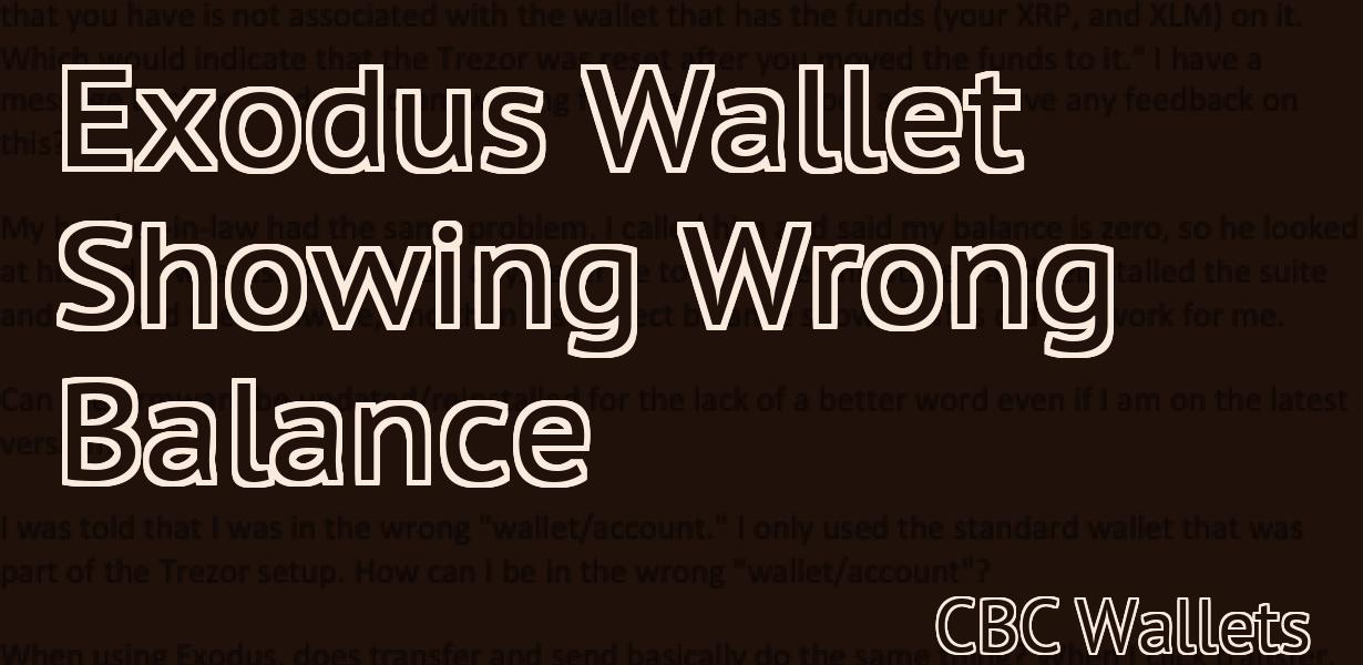 Exodus Wallet Showing Wrong Balance