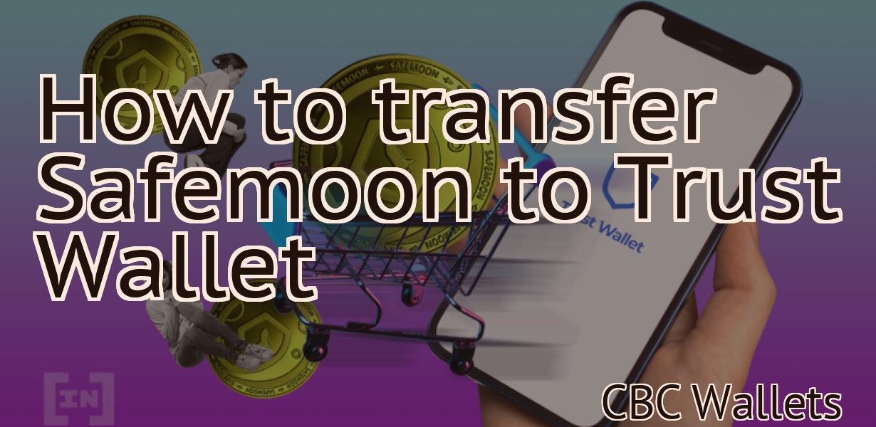 How to transfer Safemoon to Trust Wallet
