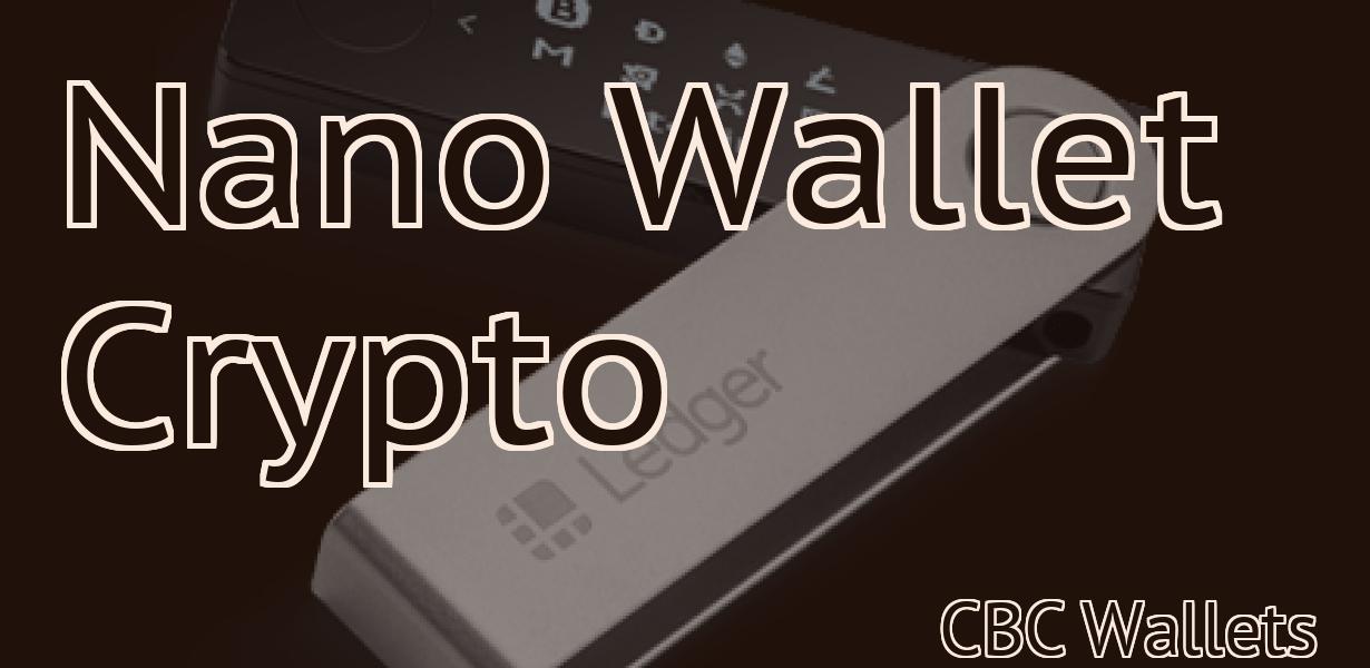 Nano Wallet Crypto