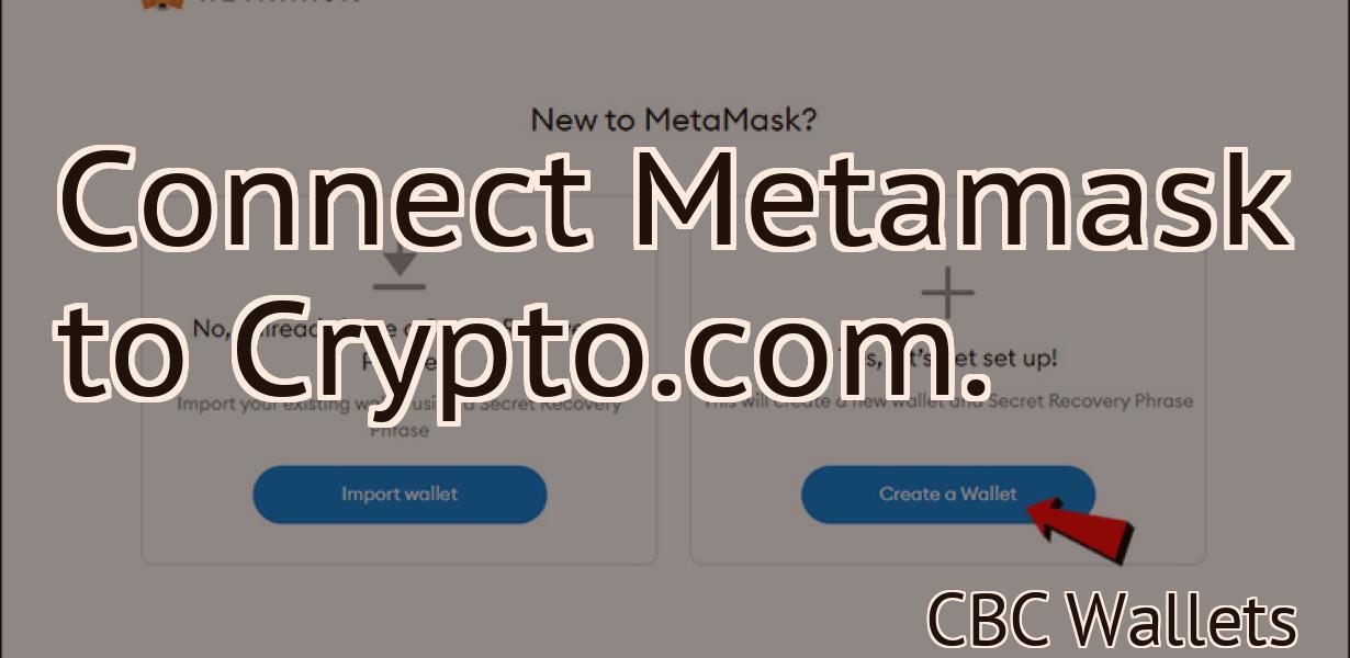 Connect Metamask to Crypto.com.