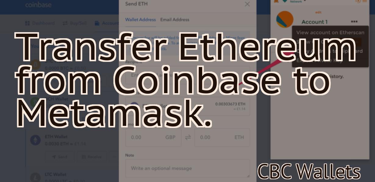 Transfer Ethereum from Coinbase to Metamask.