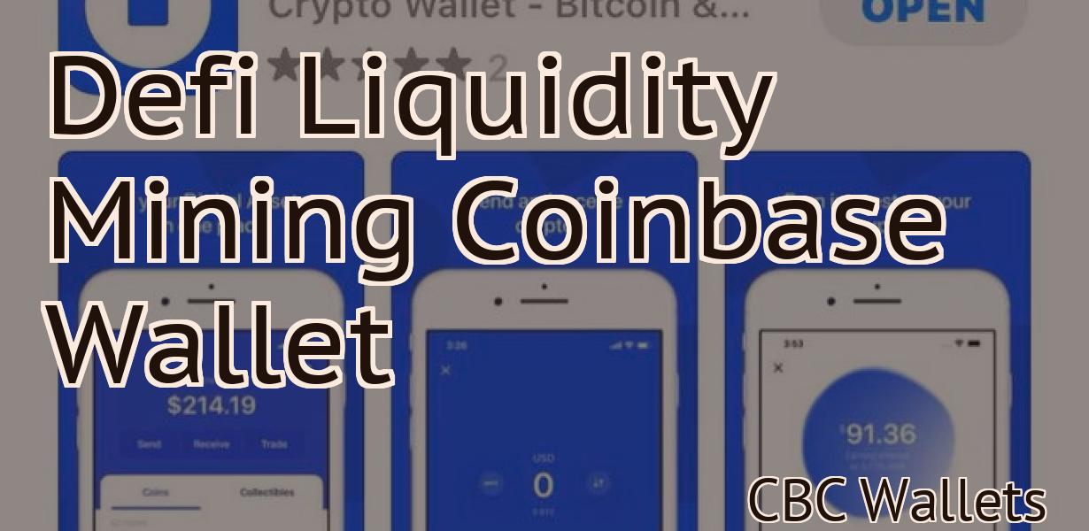 Defi Liquidity Mining Coinbase Wallet
