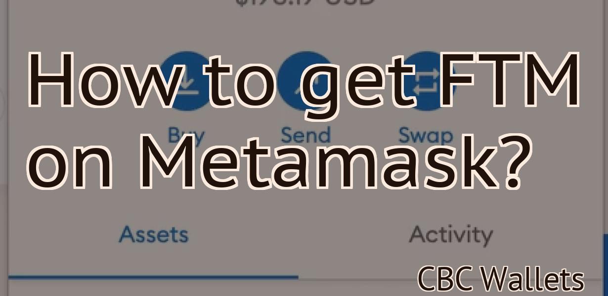 How to get FTM on Metamask?