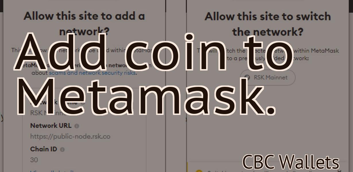 Add coin to Metamask.