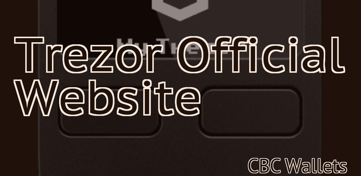 Trezor Official Website