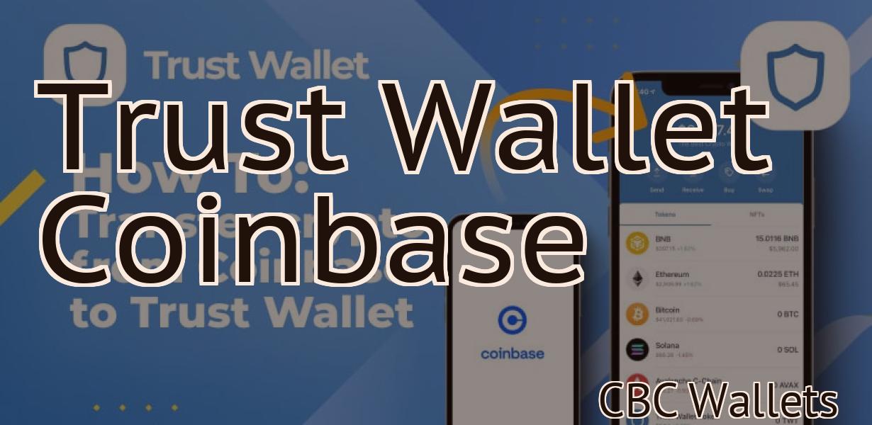Trust Wallet Coinbase