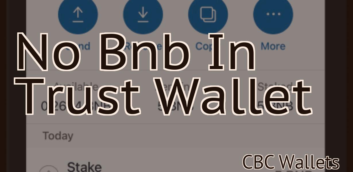 No Bnb In Trust Wallet