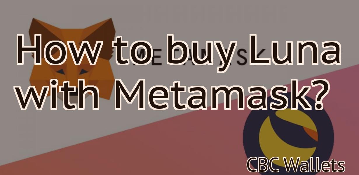 How to buy Luna with Metamask?