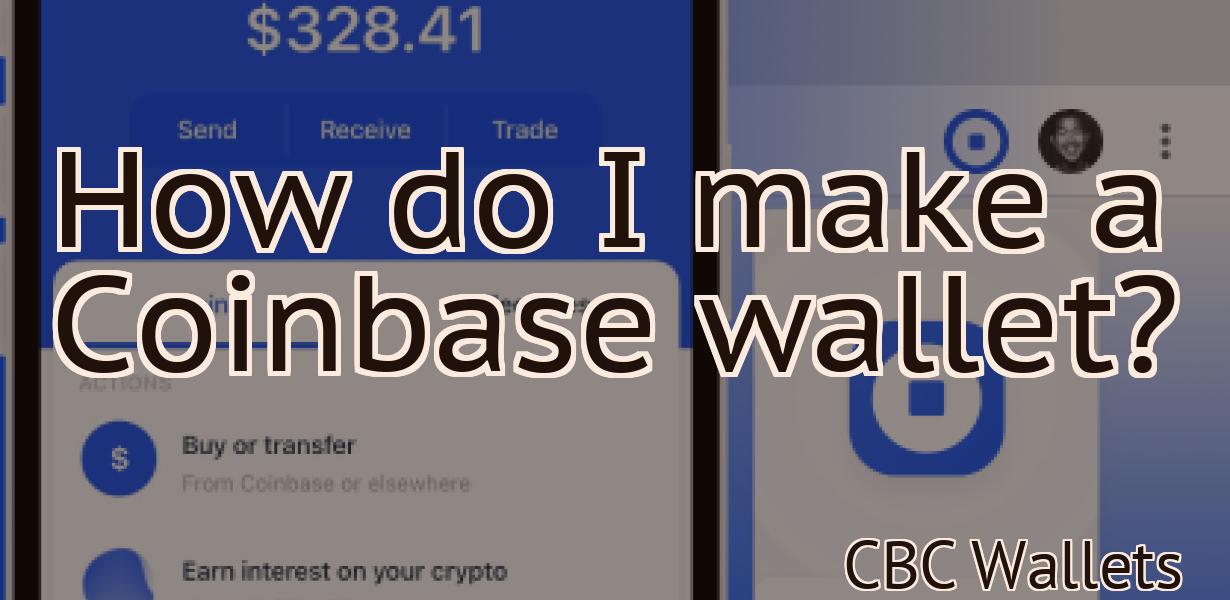 How do I make a Coinbase wallet?