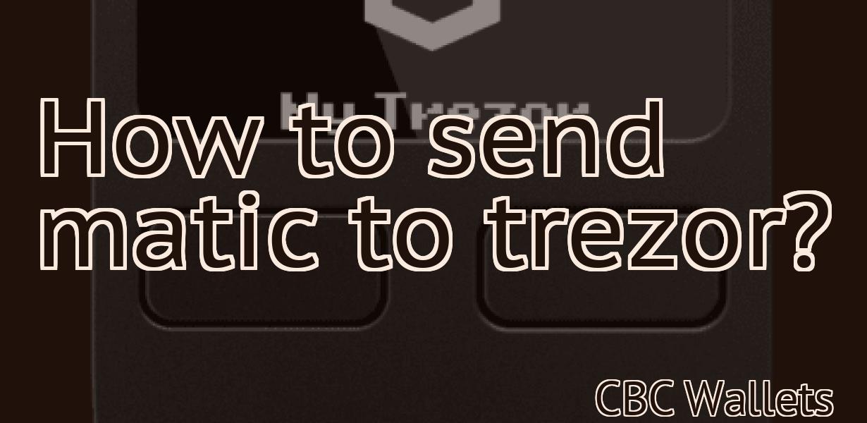How to send matic to trezor?