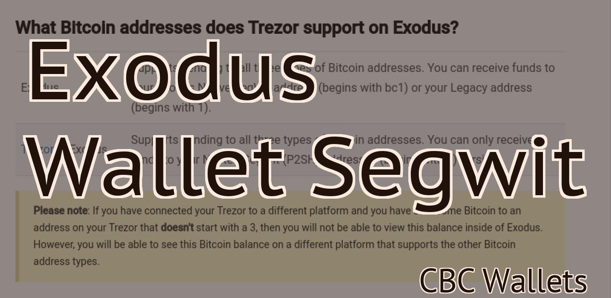 Exodus Wallet Segwit