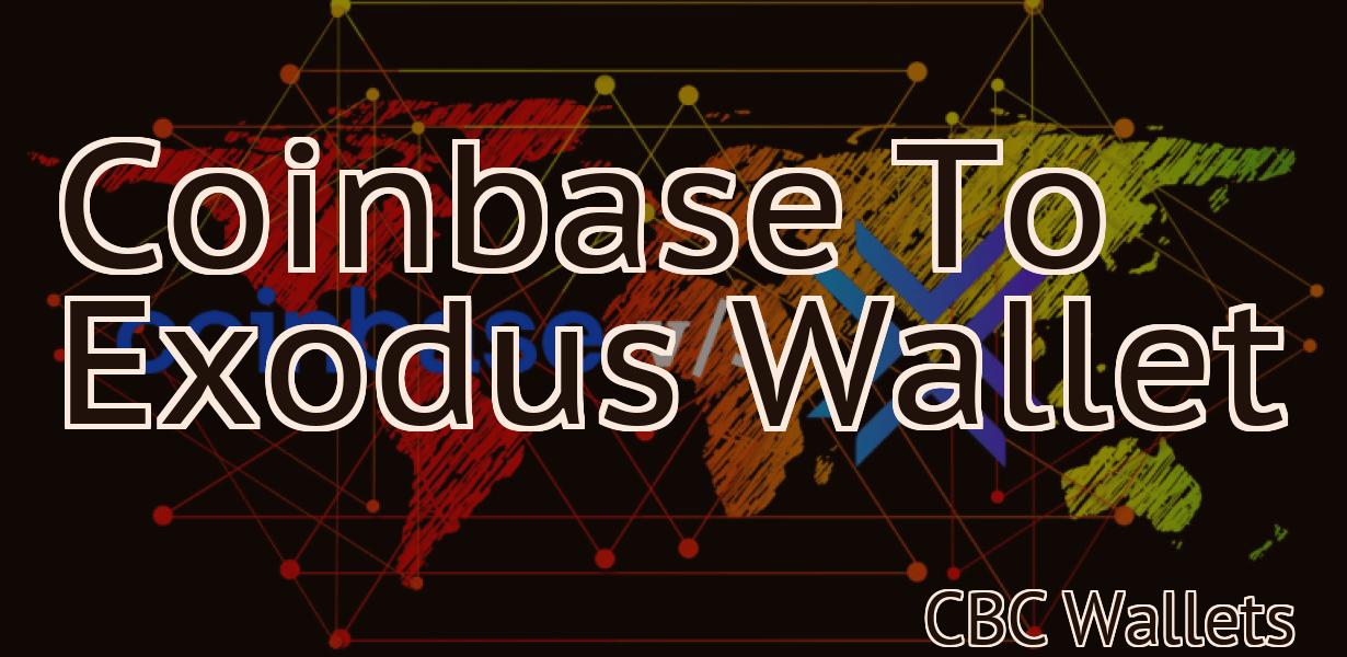 Coinbase To Exodus Wallet