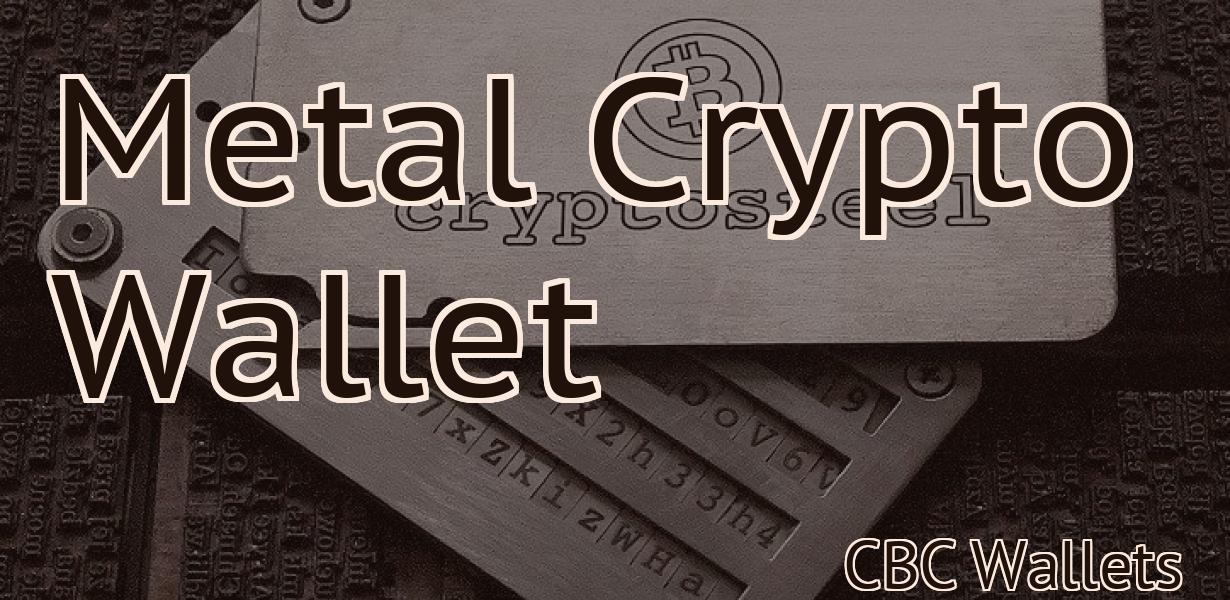 Metal Crypto Wallet