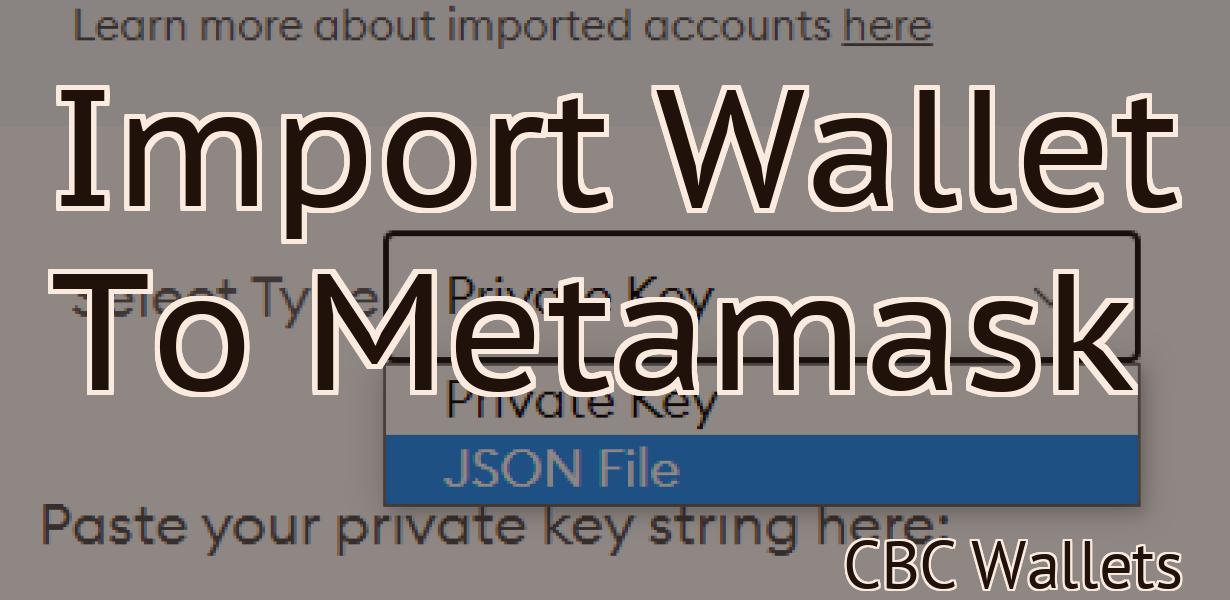 Import Wallet To Metamask