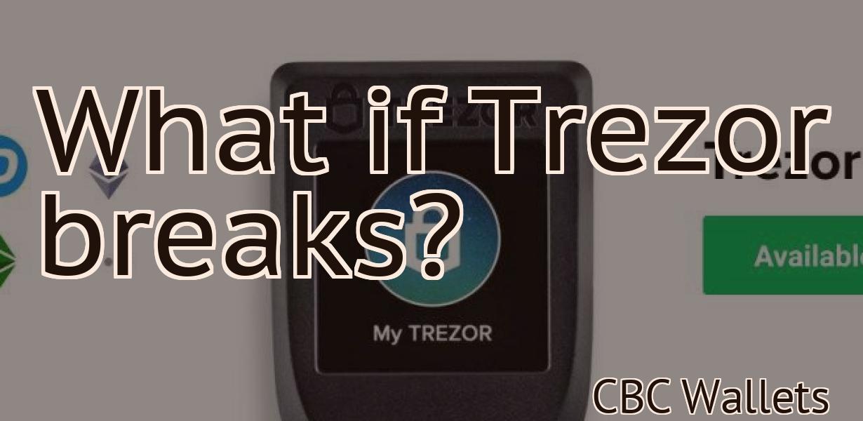 What if Trezor breaks?