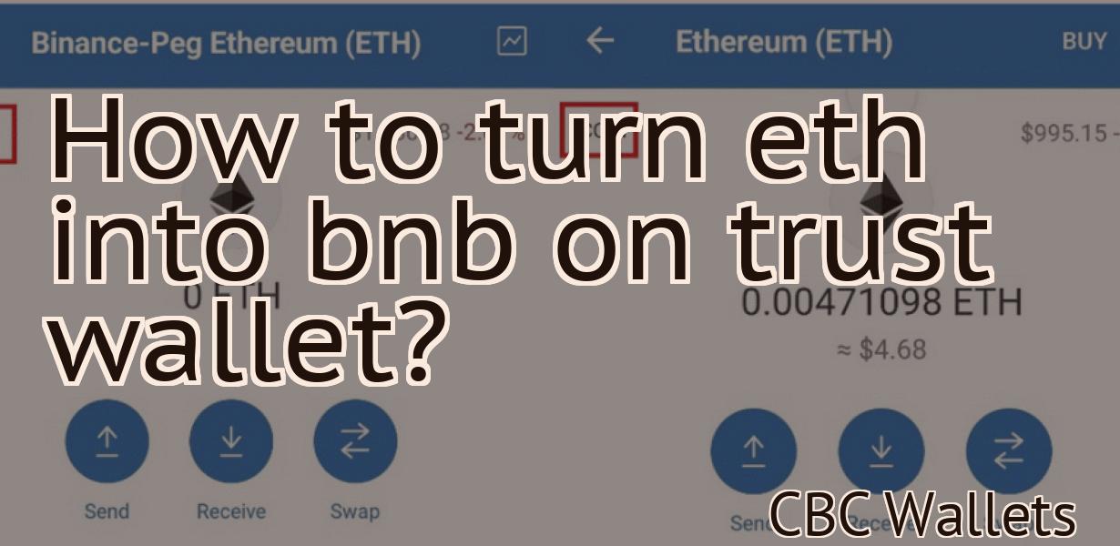 How to turn eth into bnb on trust wallet?