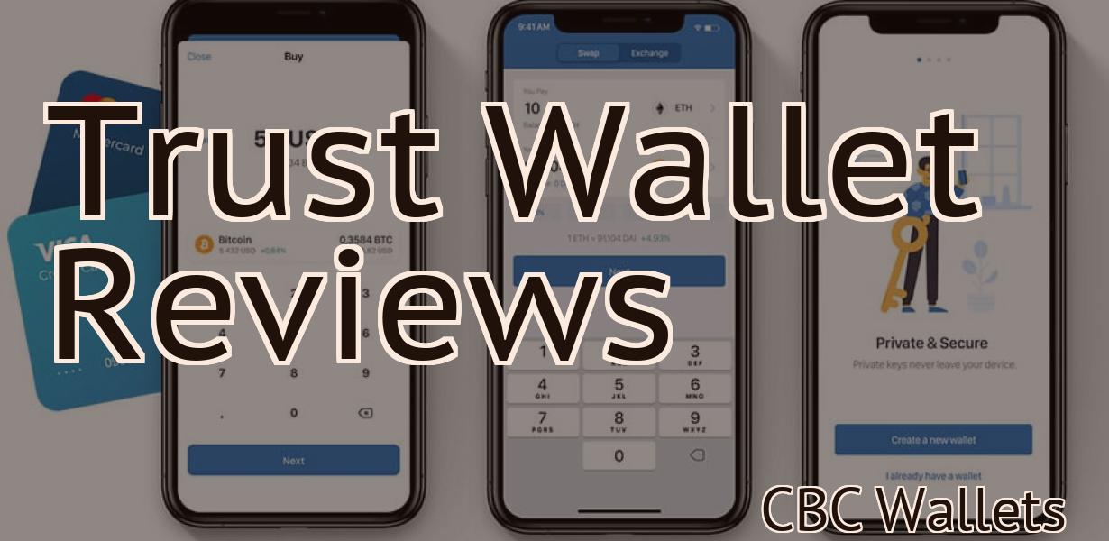 Trust Wallet Reviews