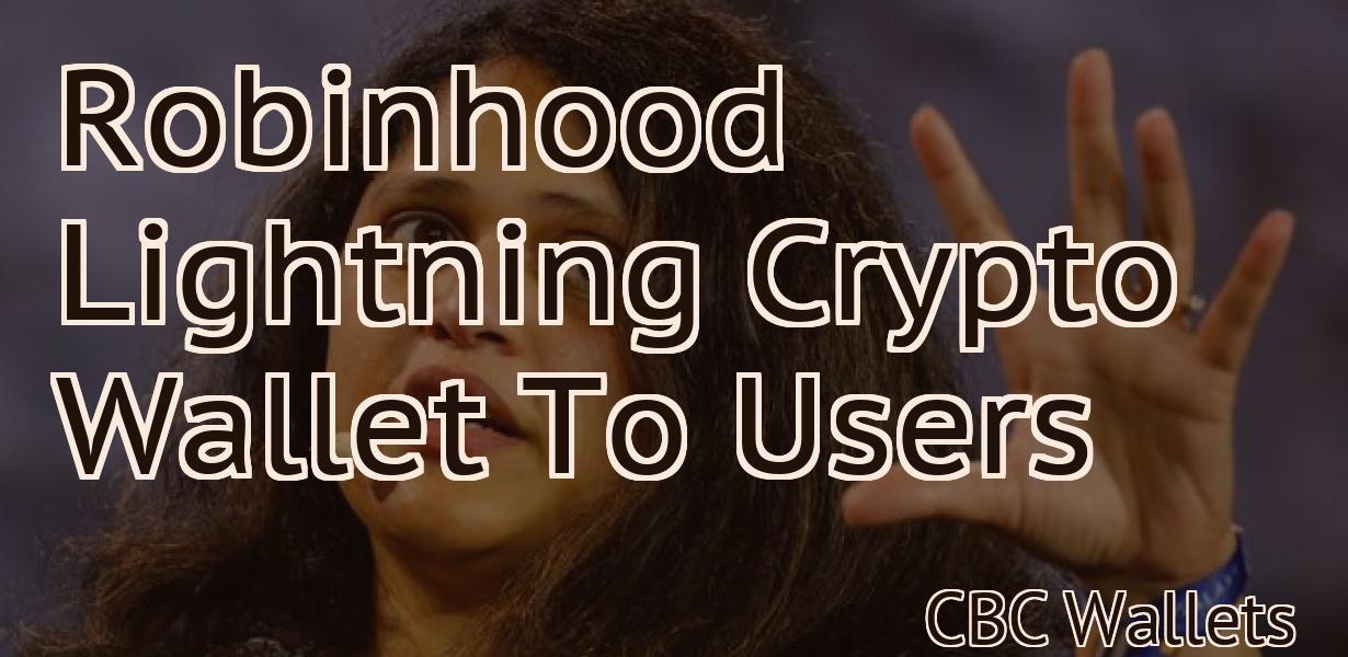 Robinhood Lightning Crypto Wallet To Users