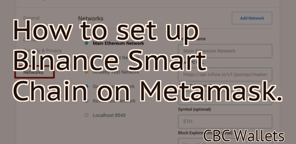 How to set up Binance Smart Chain on Metamask.